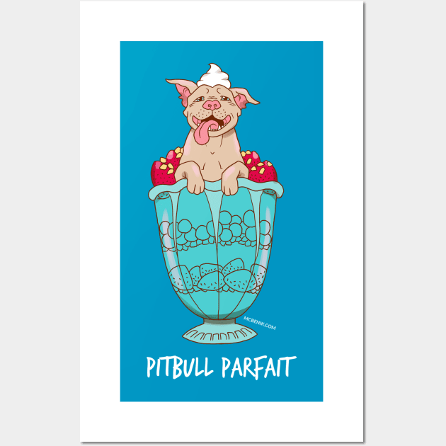 Pitbull Parfait Wall Art by mcbenik